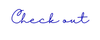 the word check out written in blue on a black background